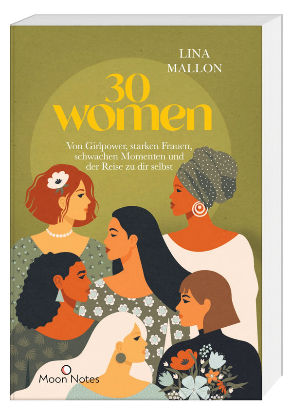 30 Women | Von Girlpower, starken Frauen, schwachen Momenten und der Reise zu dir selbst
