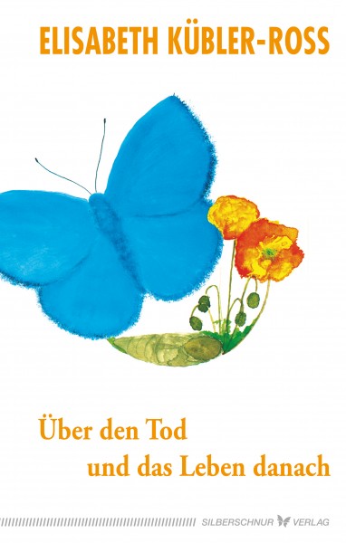 Über den Tod und das Leben danach